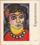 Andr Eduard: Expresionizmus