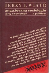 Wiatr Jerzy J.: Angaovan sociologie. rty o sociologii a politice