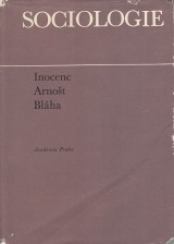 Blha Inocenc Arnot: Sociologie