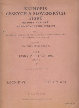 Tobolka Zdenk: Knihopis eskch a slovenskch tisk. Dl II. st IV. seit 85.-94.