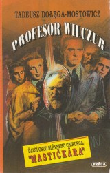 Mostowicz Tadeusz Dolega: Profesor Wilczur