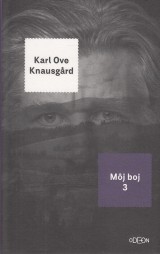 Knausgard Karl Ove: Mj boj 3.