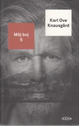 Knausgard Karl Ove: Mj boj 5.