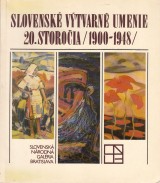 Ilekov Silvia: Slovensk vtvarn umenie 20.stor. /1900-1948/