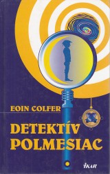 Colfer Eoin: Detektv Polmesiac
