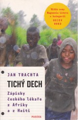 Trachta Jan: Tich dech. Zpisky eskho lkae z Afriky a z Haiti