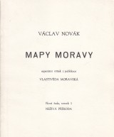 Novk Vclav: Mapy Moravy. Separtn vtisk z publikace Vlastivda Moravsk