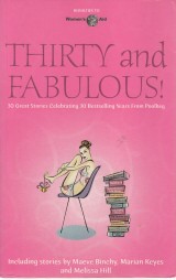 : Thirty and Fabulous ! 30 Great Stories
