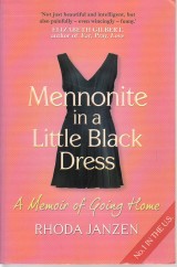 Janzen Rhoda: Mennonite in a Little Black Dress