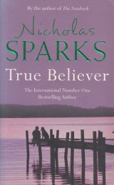 Sparks Nicholas: True Believer