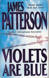 Patterson James: Violets are Blue