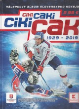 : Ciki caki ciki cak 1929-2019. Nlepkov album slovenskho hokeja