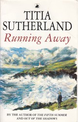 Sutherland Titia: Running Away