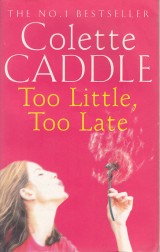 Caddle Colette: Too Little, Too Late