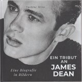 Miro Justine: Ein Tribut an James Dean. Eine Biografie in Bildern
