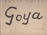 Goya Francisco de: Hrzy vojny. Desastres de la Guerra