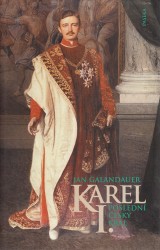 Galandauer Jan: Karel I. Posledn esk krl