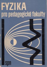 Hlavika Alois a kol.: Fyzika pro pedagogick fakulty I.
