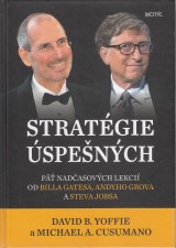 Yoffie David B., Cusumano Michael A.: Stratgie spench. P nadasovch lekci od Billa Gatesa, Andyho Grova a Steva Jobsa