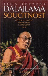 Jeho svatost Dalajlama: Soucitnost. Uebnice vytven vnitnho mru a astnho svta