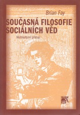 Fay Brian: Souasn filosofie socilnch vd