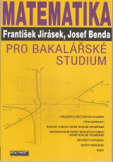 Jirsek Frantiek, Benda Josef: Matematika pro bakalsk studium