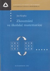 Kopka Jan: Zkoumn ve kolsk matematice