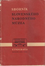 Mrukovi tefan zost.: Sbornk Slovenskho nrodnho mzea ro. LXI. 1967. Etnografia 8.