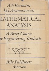 Bermant A.F., Aramanovich I.G.: Mathematical analysis