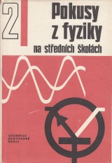 ouelka Jan, Fuka Josef: Pokusy z fyziky na stednch kolch II.