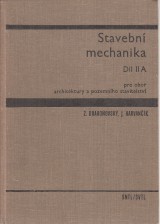 Drahoovsk Zbynk, Harvank Jozef: Stavebn mechanika pro odbor architektury a pozemnch staveb II.A