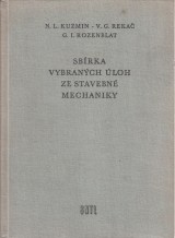 Kuzmin N.L. a kol.: Sbrka vybranch loh ze stavebn mechaniky