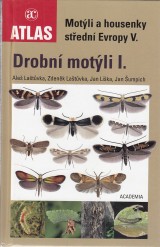 Latvka Ale a kol.: Motli a housenky stedn Evropy V. Drobn motli I.