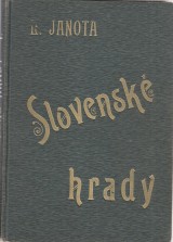 Janota udovt: Slovensk hrady 1.-3.zv.