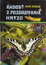 Kaze Ivan: Rados z pozorovania hmyzu