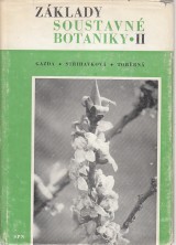 Gazda Jaroslav a kol.: Zklady soustavn botaniky II. Rostliny krytosemenn