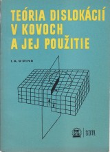 Oding I.A.: Teria dislokci v kovoch a jej pouitie