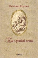 Royov Kristna: Za vysok cenu