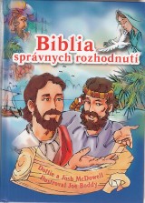 McDowell Dottie a Josh: Biblia sprvnych rozhodnut