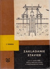 Svoboda Frantiek: Zakladanie stavieb pre 3. ro. SP stavebnch