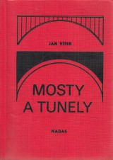 Vtek Jan: Mosty a tunely