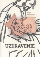 Healyov Mary: Uzdravenie