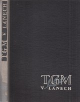 Jandk Stanislav: TGM v Lnech