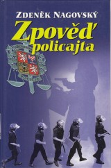 Nagovsk Zdenk: Zpov policajta