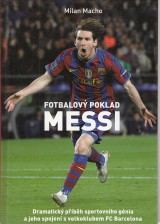 Macho Milan: Fotbalov poklad Messi