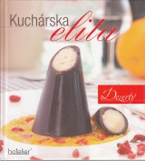 Kramrov Zlatica a kol.: Kuchrska elita. Dezerty