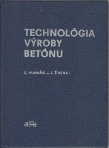 Hamk ubo, igrai Jozef: Technolgia vroby betnu