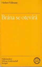 Vollmann Herbert: Brna se otevr