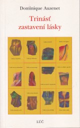 Auzenet Dominique: Trins zastaven lsky