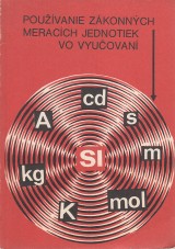 Fotta Michal a kol.: Pouvanie zkonnch meracch jednotiek vo vyuovan
